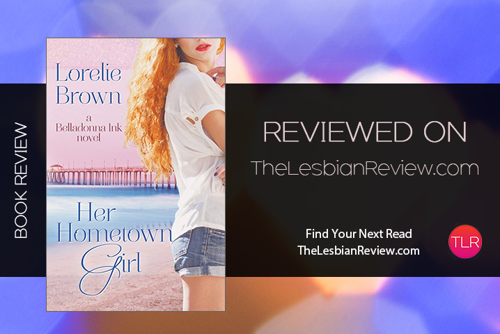 Her Hometown Girl by Lorelie Brown: Book Review · The Lesbian Review